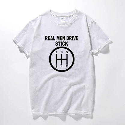 Real Men Drive Stick | T-shirt